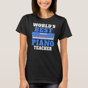 Musician Worlds best Piano Teacher Premium T-Shirt