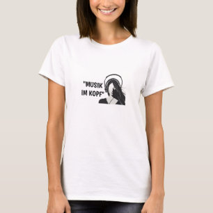 "Musik ist meine Welt  T-Shirt