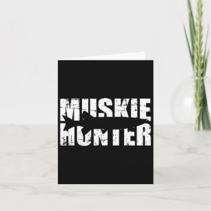 Muskie Hunter Fishing Card