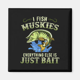 Musky Fishing Gift Idea Muskie Shirt  Magnet