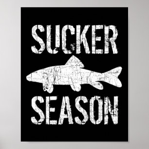 Musky Fishing Sucker Season Muskie  Poster