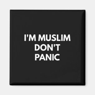 Muslim Dont Panic - Never Trump Shirts  Magnet