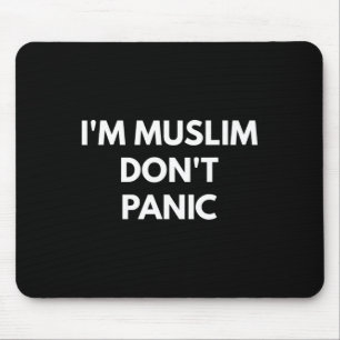 Muslim Dont Panic - Never Trump Shirts Mouse Pad