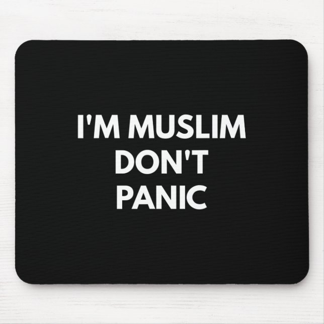 Muslim Dont Panic - Never Trump Shirts  Mouse Pad (Front)