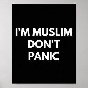 Muslim Dont Panic - Never Trump Shirts Poster