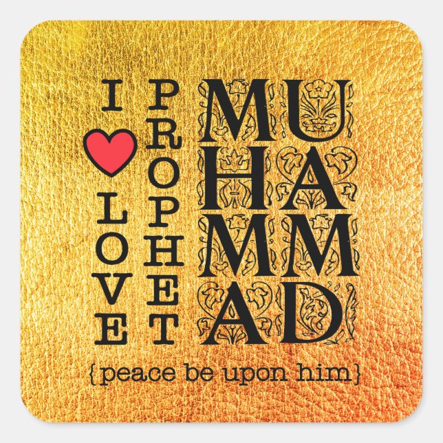 Muslim Islamic Gift – Love & Respect for Prophet Square Sticker (Front)