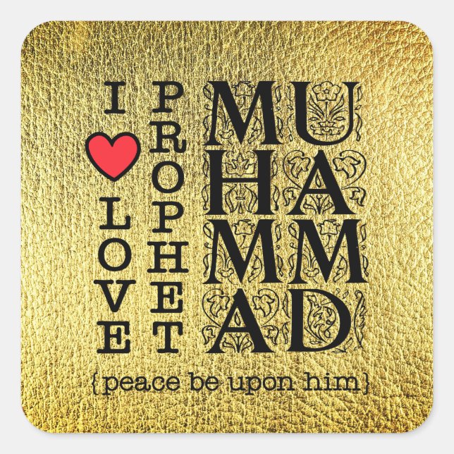 Muslim Islamic Gift – Love & Respect for Prophet Square Sticker (Front)