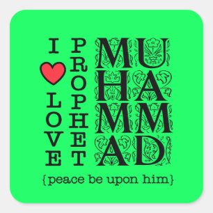 Muslim Islamic Gift – Love & Respect for Prophet Square Sticker