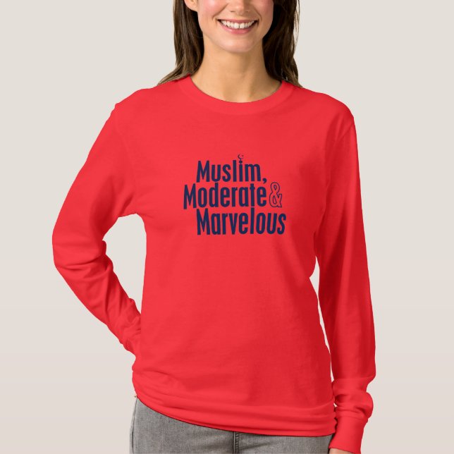 Muslim, Moderate & Marvellous T-Shirt (Front)