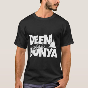 Muslim Motivation Saying Islamic Quote Deen Over D T-Shirt