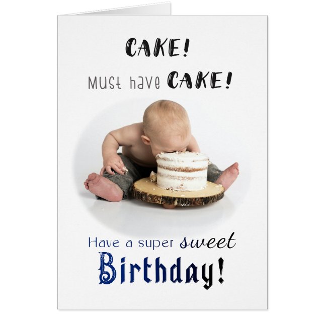 Must Have Cake Funny Birthday Card (Front)