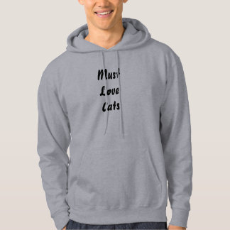 Must Love Cats Hoodie