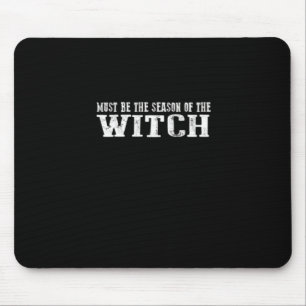 Must Season Of Witch Mouse Pad