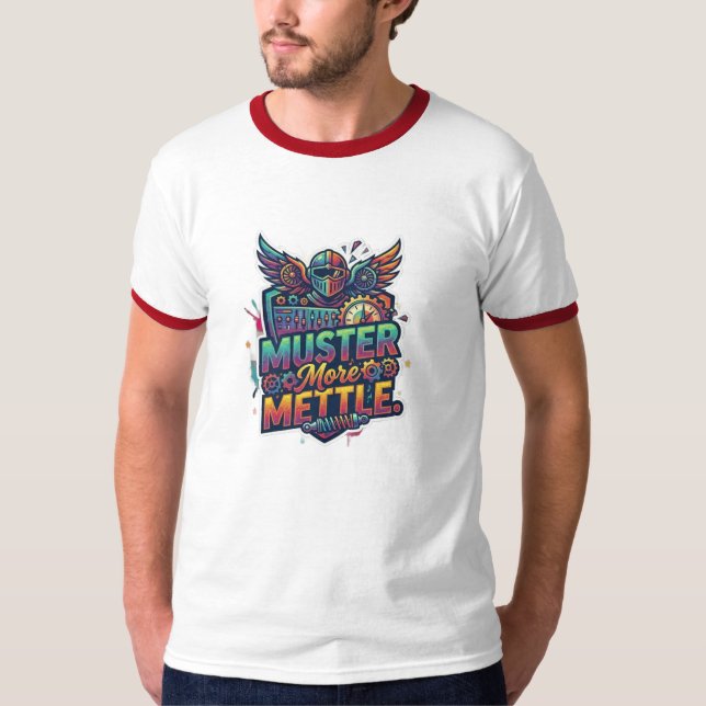 Muster More Mettle. T-Shirt (Front)