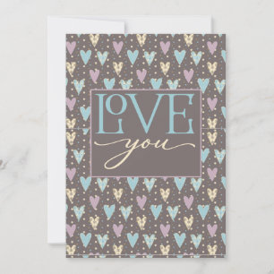 Muted Hearts, LOVE you, VALENTINES Holiday Card