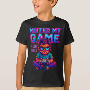 Muted My Game For This Funny Retro Gamer Video Gam T-Shirt
