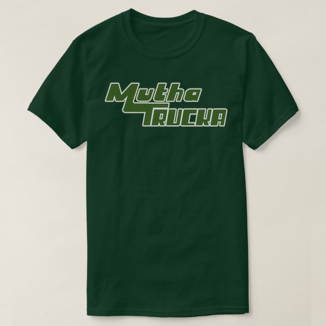 Mutha trucka T-Shirt (Design Front)