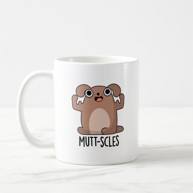 Mutt-scles Funny Animal Dog Pun Coffee Mug (Left)