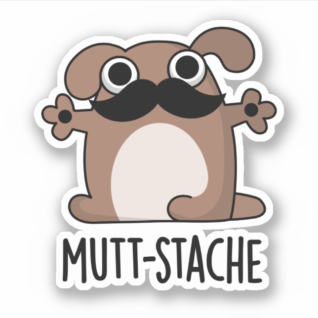 Mutt-stache Funny Dog Moustache Pun  (Front)