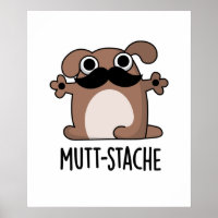 Mutt-stache Funny Dog Moustache Pun