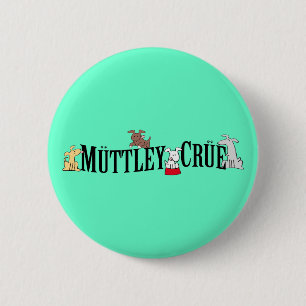 Muttley Crue Button