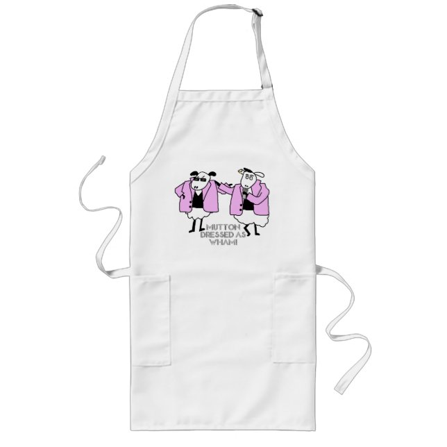 Mutton dressed as WHAM! Long Apron (Front)