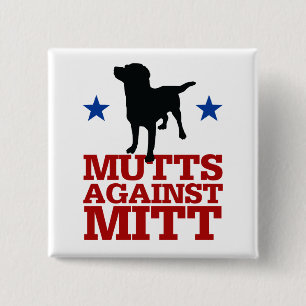 Mutts Against Mitt 15 Cm Square Badge