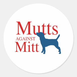 Mutts against Mitt Classic Round Sticker