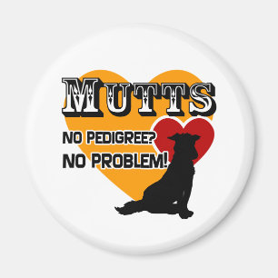 Mutts: No Pedigree? No Problem! Magnet