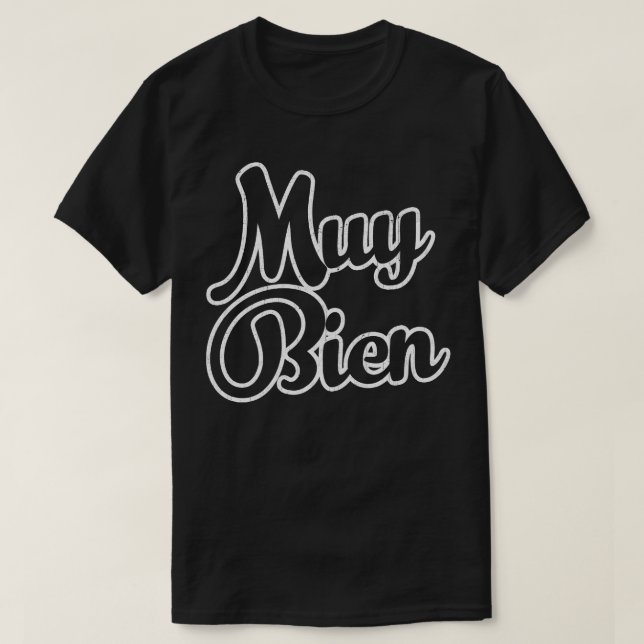 Muy Bien T-Shirt (Design Front)