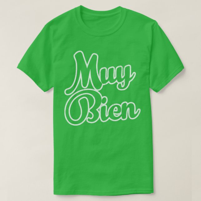Muy Bien T-Shirt (Design Front)