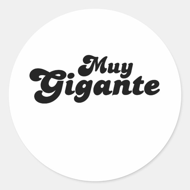Muy Gigante Classic Round Sticker (Front)