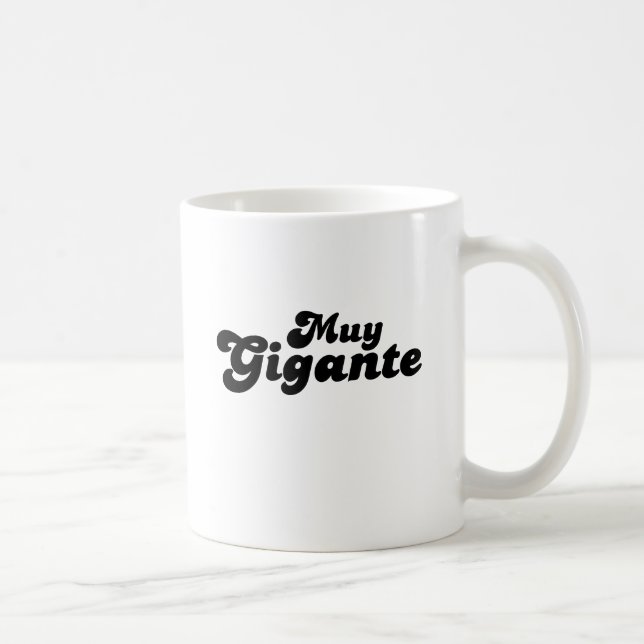 Muy Gigante Coffee Mug (Right)