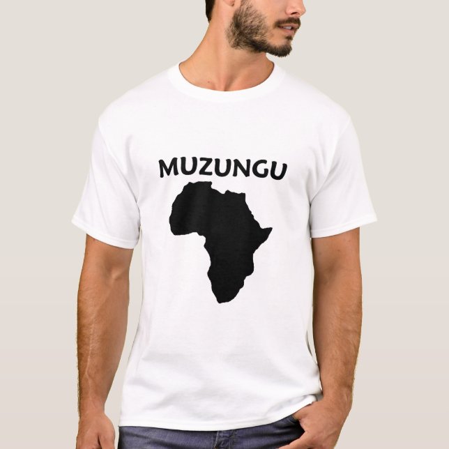 muzungu T-Shirt (Front)