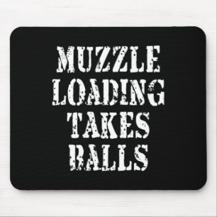 Muzzleloading Black Powder Hunting Funny Hunter Sh Mouse Pad