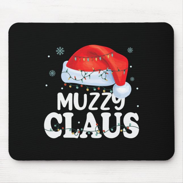 Muzzy Claus Xmas Family Matching Funny Grandma Chr Mouse Pad (Front)