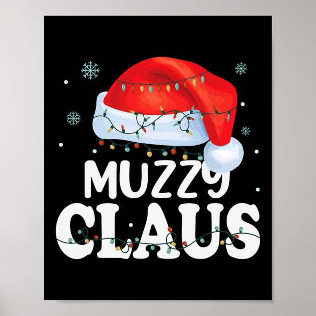 Muzzy Claus Xmas Family Matching Funny Grandma Chr Poster (Front)