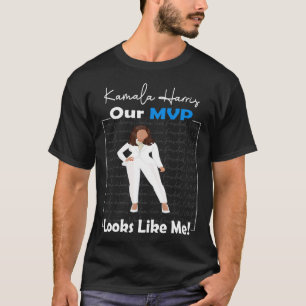 Mvp Looks Like Me Aka Madam Vice President Kamala T-Shirt