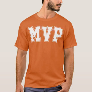 MVP Most Valuable Player Funny Sport Humor Gift fr T-Shirt