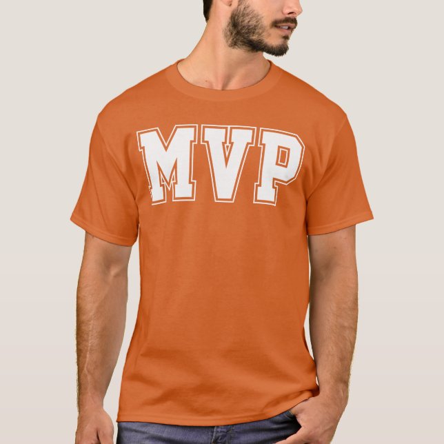 MVP Most Valuable Player Funny Sport Humor Gift fr T-Shirt (Front)