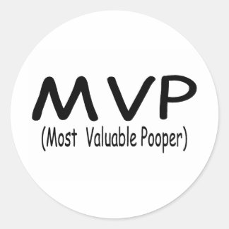 MVP Most Valuable Pooper Classic Round Sticker