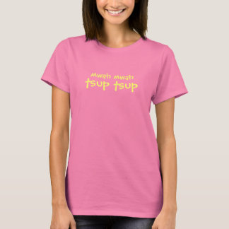 mwah mwah tsup tsup cute tee shirt
