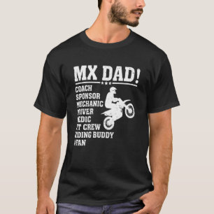 Mx Dad Coach Sponsor Mechanic Driver Riding Buddy T-Shirt