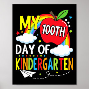 My 100th Day Of Kindergarten Students Kids Child 1 Poster