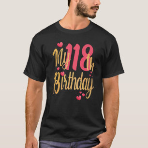 My 118th Birthday Family Party Merching Family Bir T-Shirt