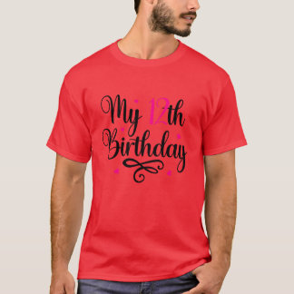 My 12th Birthday01 T-Shirt