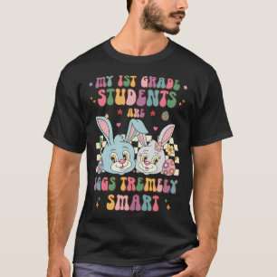 My 1st Grade Students Are Eggs Tremely Smart Easte T-Shirt