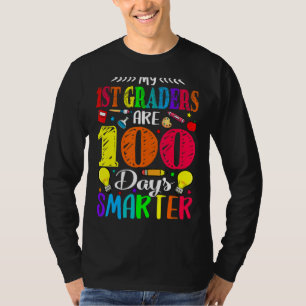 My 1st Graders Are 100 Days Smarter 100th Of Schoo T-Shirt