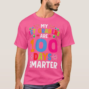 My 1st Graders Are 100 Days Smarter Shirt