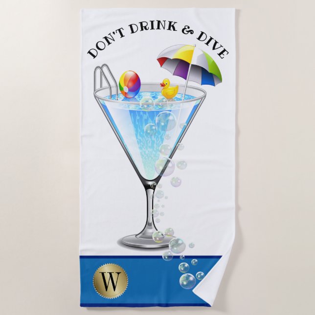 MY 2 Week Sale Don't Drink and Dive Beach Towel (Front)